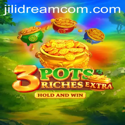 Unveiling the Excitement of 3potsExtra: An Interactive Gaming Experience with JILIDREAM