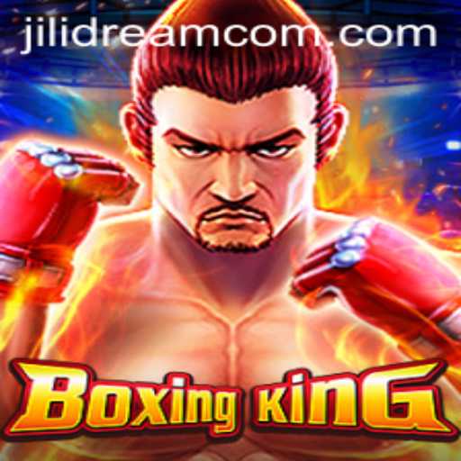 Discover the Thrilling World of BoxingKing: The Ultimate JILIDREAM Experience