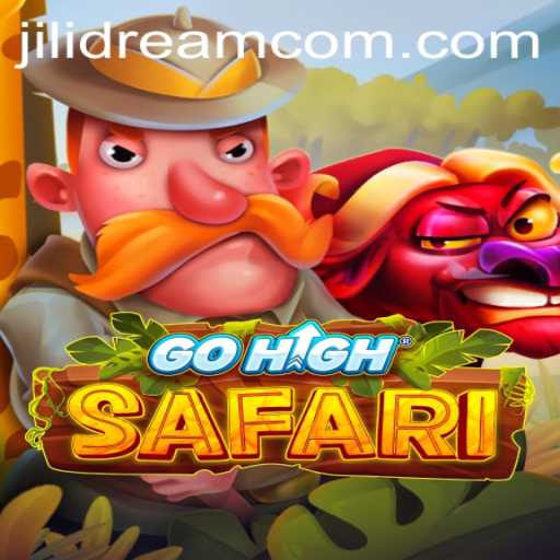 GoHighSafari: Exploring the Thrilling World of JILIDREAM