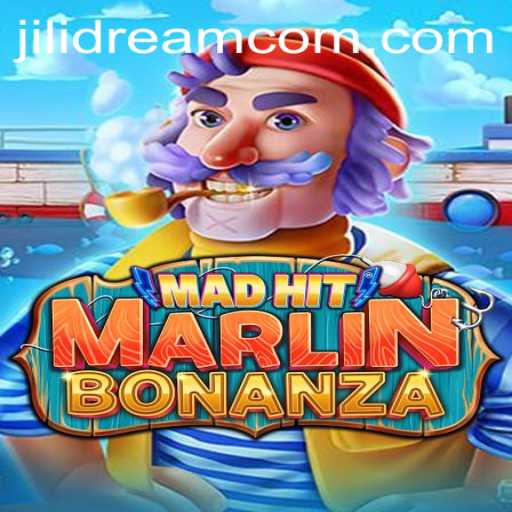 Explore the Exciting World of MadHitMarlinBonanza with JILIDREAM