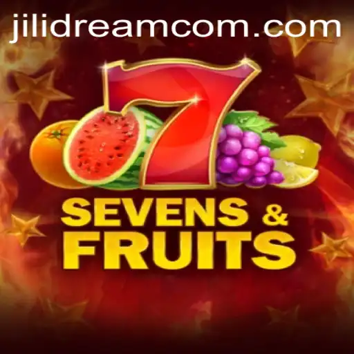 SevensFruits: Exploring the Exciting World of JILIDREAM's Latest Game
